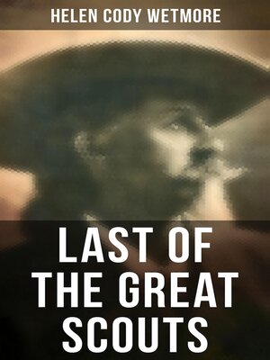 cover image of Last of the Great Scouts